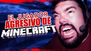 EL JUGADOR AGRESIVO DE MINECRAFT [upl. by Averi]