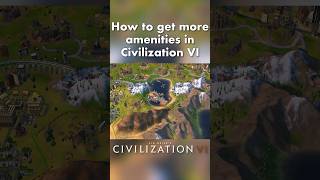 Civ VI How To Get More Amenities civ6 civilization [upl. by Innus5]