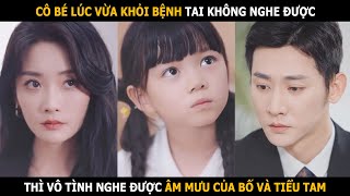 Con gái vô tình nghe được bố và tiểu tam đang âm mưu hãm hại mẹ mình [upl. by Laureen327]