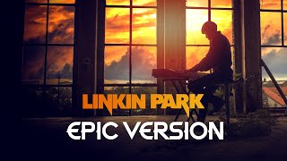 In the End  Linkin Park  EPIC VERSION Piano Orchestra [upl. by Zelig]