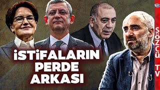 CHP ve İYİ Partide İstifa Fırtınası İsmail Saymaz Gürsel Tekin Gerçeklerini Anlattı [upl. by Ibot]