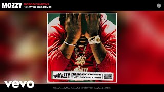 Mozzy Dcmbr  Nobody Knows Audio ft Jay Rock [upl. by Bilac]