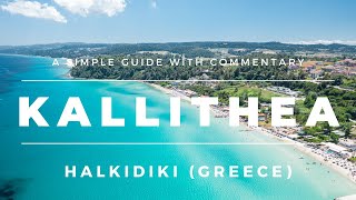 Kallithea Halkidiki Kassandra Greece A Simple Travel Guide  Beach Drone Footage amp Commentary [upl. by Ravel]