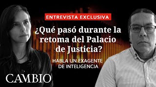 Exagente dice que Ejército quiso acabar con magistrados del Palacio de Justicia  CAMBIO [upl. by Rector32]