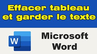 Comment supprimer un tableau sur Word sans supprimer le contenu [upl. by Enicnarf948]