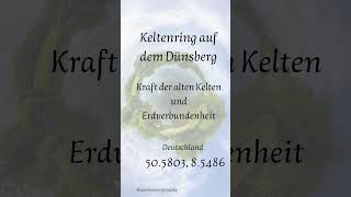 Kraftort Keltenring Dünsberg und die spirituelle Energie [upl. by Eseenaj]