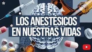 LOS ANESTÉSICOS QUE NOS FRENAN No necesariamente son medicamentos [upl. by Godard965]