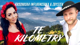 Kaszubska Influencerka amp Zbyszek  TE KILOMETRY Premiera 2024 Official Video [upl. by Fishman]