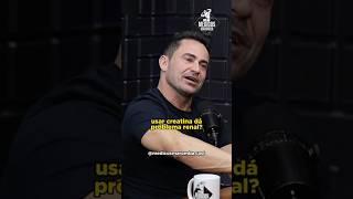 Usar creatina causa problema renal podcast hormônios fisiculturismo bodybulding creatina [upl. by Odrude]