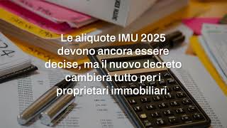 Aliquote IMU 2025 tutte le novità del prossimo anno [upl. by Keil]