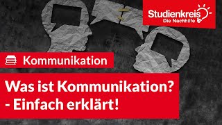 Was ist Kommunikation  Deutsch verstehen mit dem Studienkreis [upl. by Fording]