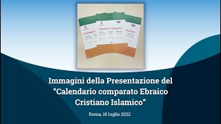 Presentazione quotCalendario comparato Ebraico Cristiano Islamicoquot  18072022 [upl. by Woolcott]