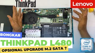 Bongkar Lenovo Thinkpad L480  Bisa Upgrade Apa Aja [upl. by Erdnuaed]