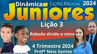 EBD Lição 3 Juniores  Roboão divide o reino  EBD 4 Trimestre 2024 [upl. by Diley]