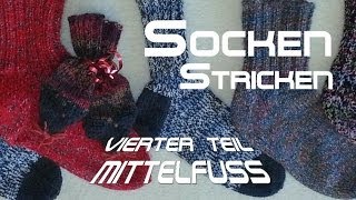 Socken stricken 4  Maschenaufnahme Mittelfuß  Anleitung  mit Christine [upl. by Murphy390]