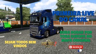 Euro Truck Simulator 2 151 Primeira Live do Canal Vamos passear por toda Europa Só Vamos [upl. by Gabe]