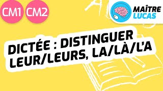 Dictée  distinguer leurleurs lalàla CM1  CM2  Cycle 3  Français  Orthographe  Grammaire [upl. by Assirrac]