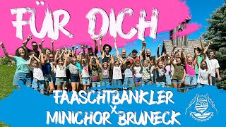 Fäaschtbänkler x Minichor Bruneck  Für Dich [upl. by Laure]