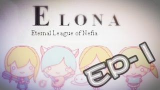 【霜玥RPG】Elona EP1  跳進大坑了 [upl. by Kir]