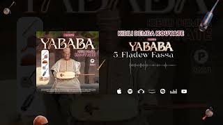 KIBILI DEMBA KOUYATE  5 FLADEW FASSA Album YABABA [upl. by Bordy951]