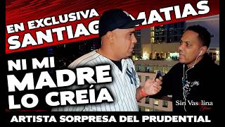 SANTIAGO MATIAS CONFIESA QUE NI SU MADRE LO Creía Artista Sorpresa Prudential alofokeradioshow [upl. by Leahsim247]