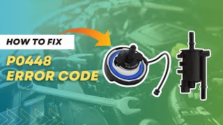 How to Fix P0448 Code – EVAP Vent Control Circuit SolutionFourWheelsEmpire [upl. by Creamer]