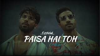 Paisa Hai Toh Song  Slowed  Reverb  Official audio Song Bollywood  Lavkush kushwaha [upl. by Fiske]