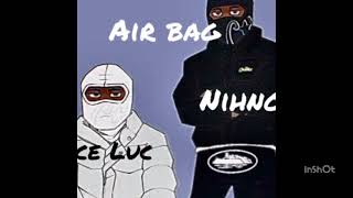 Jace luc air bag feat Nihno [upl. by Adalbert]