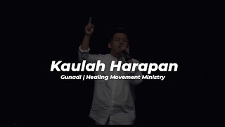 Kaulah Harapan  Healing Movement Ministry Online [upl. by Kcirddec]