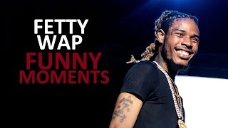 Fetty Wap FUNNY MOMENTS BEST COMPILATION [upl. by Htrowslle492]