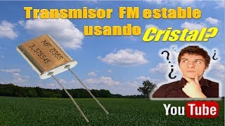 Comohacer un transmisorfm a cristaldecuarzo estableHow to make a fm transmitter crystalstable [upl. by Bartley]