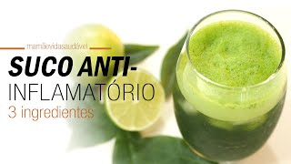 SUCO ANTIINFLAMATÓRIO diminui as dores no corpo azia colesterol depressão e emagrece [upl. by Tann361]