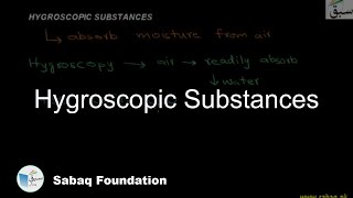 Hygroscopic Substances Chemistry Lecture  Sabaqpk [upl. by Peg]