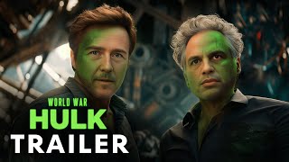 World War Hulk 2025  Teaser Trailer  Edward Norton Mark Ruffalo [upl. by Odnanreh558]