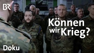 Bundeswehr in der Zeitenwende Können wir Krieg  DokThema  Doku  BR [upl. by Dronel]