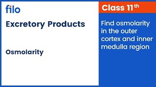 Find osmolarity in the outer cortex amp inner medulla  Excretory Products amp their Elimination  Filo [upl. by Nwadrebma]