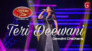 Teri Deewani  Dewdini Chethana  Derana Dreamstar season 12 [upl. by Hudgens]