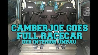 CAMBERJOE GOES FULL RACECAR Der Fiat Multipla Interior Umbau [upl. by O'Toole]