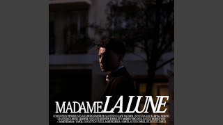 MADAME LA LUNE [upl. by Lavella]