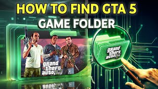 GTA 5 Game Folder where to find it  Epic Games  Steam  Retail  Quick and Easy [upl. by Boyes]