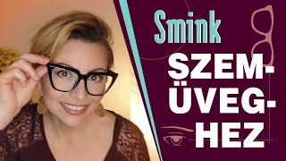 SMINK SZEMÜVEGHEZ [upl. by Belak]