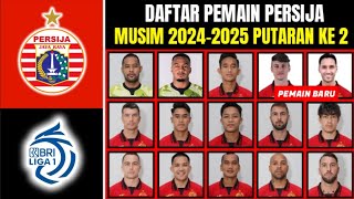 RESMI❗DAFTAR PEMAIN PERSIJA MUSIM 202425 PUTARAN KE 2  PERSIJA HARI INI [upl. by Enneirb]