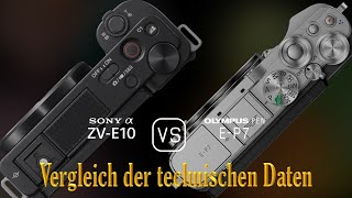 Sony Alpha ZVE10 vs Olympus PEN EP7 Ein Vergleich der technischen Daten [upl. by Mandal133]