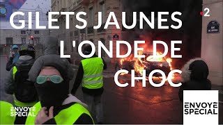 Envoyé spécial Gilets jaunes londe de choc  6 décembre 2018 France 2 [upl. by Nikal]