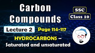 CARBON COMPOUNDS Lecture 2  Class 10 SSC  Hydrocarbons  Saturated and Unsaturated [upl. by Nuahsed414]