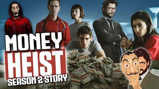 Money Heist Season 2 Bank Heist Story  Greatest Heist in History of Spain  La Casa de Papel S02 [upl. by Laina]