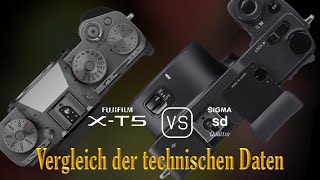 Fujifilm XT5 vs Sigma sd Quattro Ein Vergleich der technischen Daten [upl. by River]