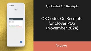 QR Codes On Receipts for Clover POS November 2024 [upl. by Norrv]