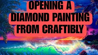 Opening and reviewing a New Diamond Painting from CRAFTIBLY [upl. by Engeddi995]