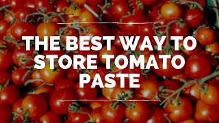 NO MORE WASTE  Best Hack to store your Tomato Paste 🍅 [upl. by Nnyroc]